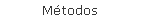 Mtodos