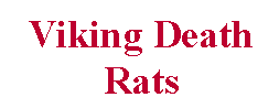  Viking Death Rats 