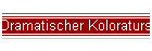 Dramatischer Koloratursopran
