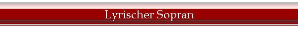 Lyrischer Sopran