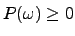 $\pr{\omega} \geq 0$